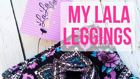 My LaLa Leggings Review